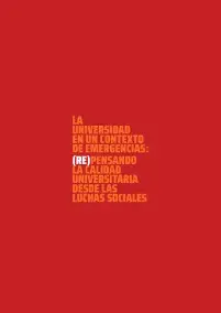 (Re)pensando la calidad universitaria desde las luchas sociales